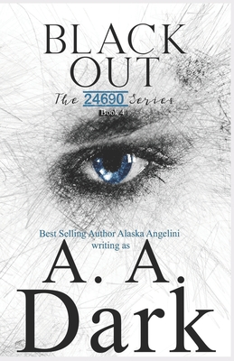 Black Out (24690 series, book 4) - Alaska Angelini