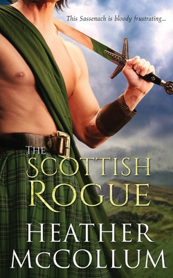 The Scottish Rogue - Heather Mccollum