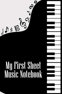 Coperta cărții 'My First Sheet Music Notebook: DIN-A5 sheet music book with 100 pages of empty staves for composers and music students'