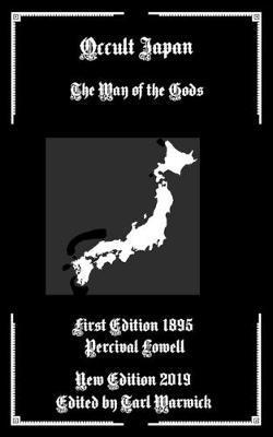 Occult Japan: The Way of the Gods - Tarl Warwick