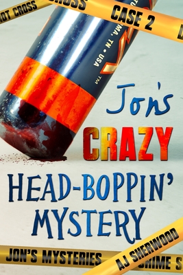 Jon's Crazy Head-Boppin' Mystery - Ashlee Dil