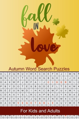 Coperta cărții 'Fall in Love Autumn Word Search Puzzles: Seek and Find Word Circle Puzzle Book Seasonal Activity Book for Kids and'