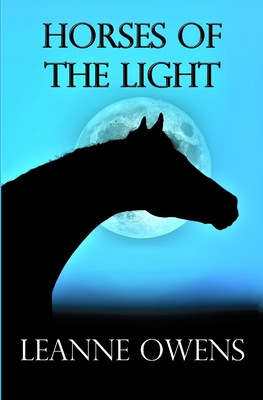 Horses Of The Light - Leanne Owens