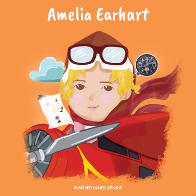 Amelia Earhart: (Children's Biography Book, Kids Books, Age 5 10, Historical Women in History) - Inspired Inner Genius