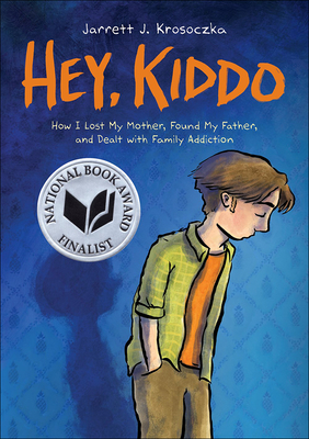 Coperta cărții 'Hey, Kiddo - Jarrett J. Krosoczka'