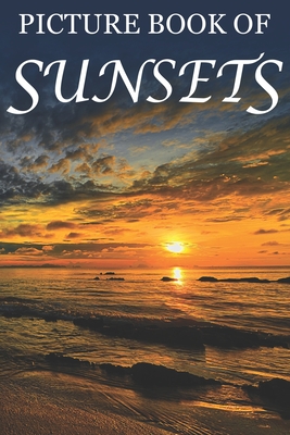 Picture Book of Sunsets: For Seniors with Dementia [Full Spread Panorama Picture Books] - Mighty Oak Books