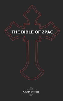 The Bible of 2Pac: The Book of Pac - Dream Taylor