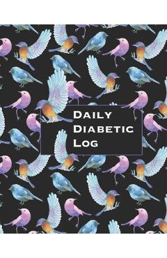 Coperta cărții 'Daily Diabetic Log: Convenient Two Year Record for Blood Sugar Readings - BONUS Coloring Pages! - Beautiful Bird'