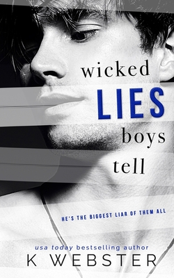 Wicked Lies Boys Tell - K. Webster