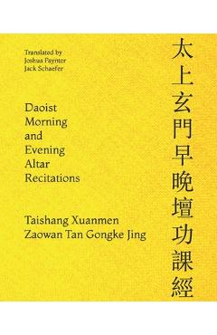Coperta cărții 'Daoist Morning and Evening Altar Recitations - Jack D. Schaefer'