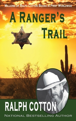 A Ranger's Trail - Ralph Cotton