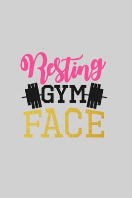 Resting Gym Face: Women's Workout Log Book - Tcu Workout Publishing