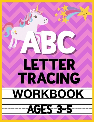 ABC Letter Tracing Workbook Ages 3-5: Kids Activity Book to Learn and Write ABC's - Christina Romero