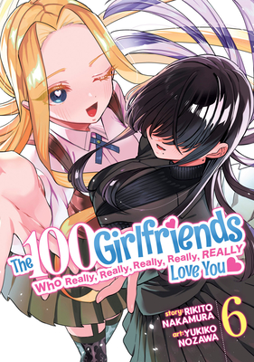 The 100 Girlfriends Who Really, Really, Really, Really, Really Love You Vol. 6 - Rikito Nakamura
