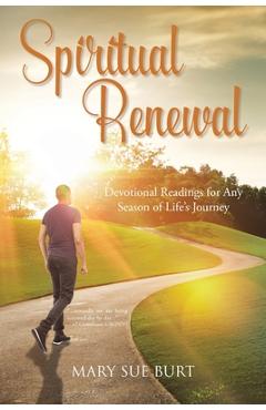 Coperta cărții 'Spiritual Renewal: Devotional Readings for Any Season of Life's Journey - Mary Sue Burt'