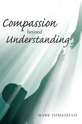Compassion beyond Understanding - Mark Tomasello