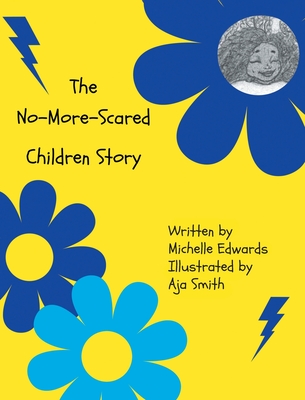 The No-More-Scared Children Story - Michelle Edwards