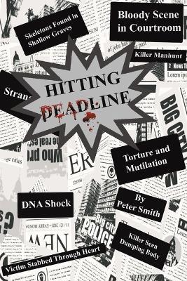 Hitting Deadline - Peter Smith