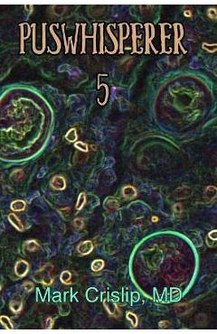 Coperta cărții 'Puswhisperer 5 - Mark Crislip'
