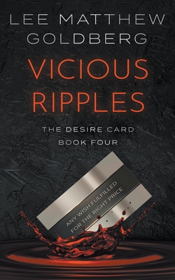 Vicious Ripples: A Suspense Thriller - Lee Matthew Goldberg