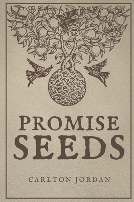 Promise Seeds - Carlton Jordan