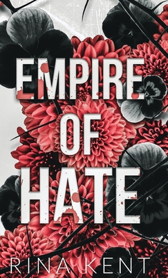 Empire of Hate: Special Edition Print - Rina Kent