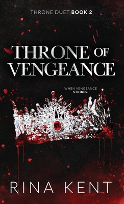Throne of Vengeance: Special Edition Print - Rina Kent