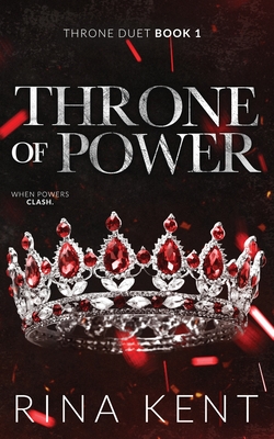 Throne of Power: Special Edition Print - Rina Kent