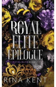 Royal Elite Epilogue: Special Edition Print - Rina Kent