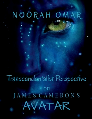 Coperta cărții 'Transcendentalist Perspective on James Cameron's Avatar - Noorah Mohd'