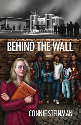 Behind the Wall - Connie Steinman