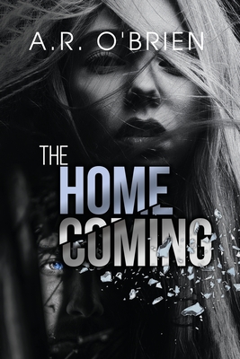 The Homecoming - A. R. O'brien