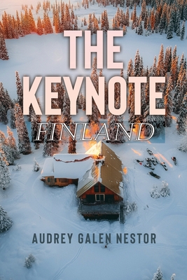 The Keynote: Finland - Audrey Galen Nestor