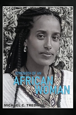 Strength of an African Woman - Michael C. Tredway