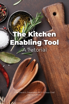 The Kitchen Enabling Tool - Chef David S. Davenport