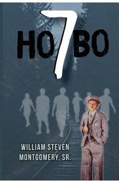 Coperta cărții 'Hobo 7 - William Steven Montgomery'