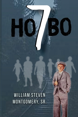 Hobo 7 - William Steven Montgomery