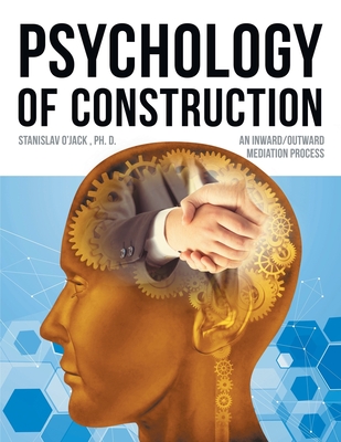 Psychology of Construction: An Inward/Outward Mediation Process - Stanislav O'jack