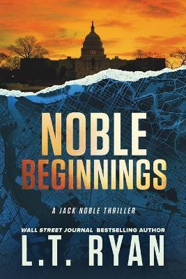Noble Beginnings - L. T. Ryan