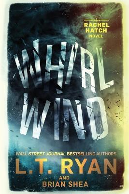 Whirlwind - L. T. Ryan