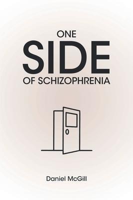 One Side of Schizophrenia - Daniel Mcgill