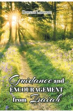 Coperta cărții 'Guidance and Encouragement from Isaiah - Dionne Laborde'