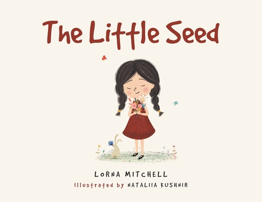 The Little Seed - Written Lorna Mitchell