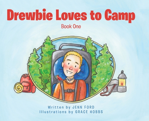 Drewbie Loves to Camp: Book 1 - Jenn Ford