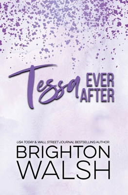 Tessa Ever After - Brighton Walsh