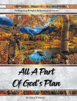 All a Part of God's Plan - Diane P. Harris