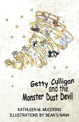 Getty Culligan and the Monster Dust Devil - Kathleen M. Mucerino