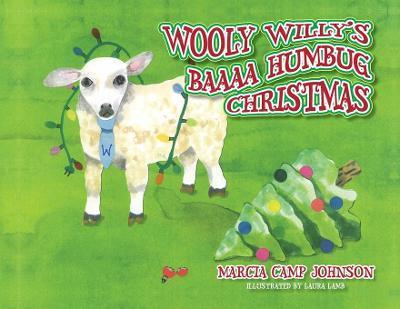 Wooly Willy's Baaaa Humbug Christmas - Marcia Camp Johnson