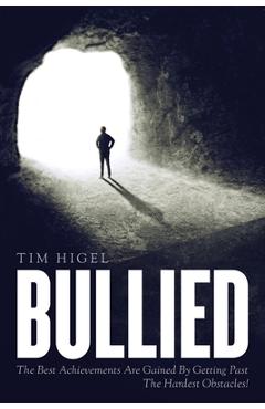 Coperta cărții 'Bullied - Tim Higel'