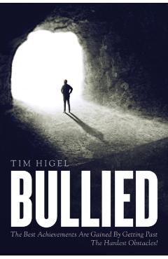 Bullied - Tim Higel